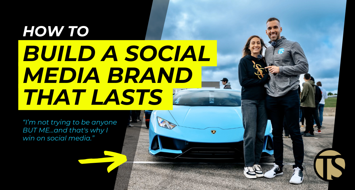 How to Build a Social Media Brand That Lasts