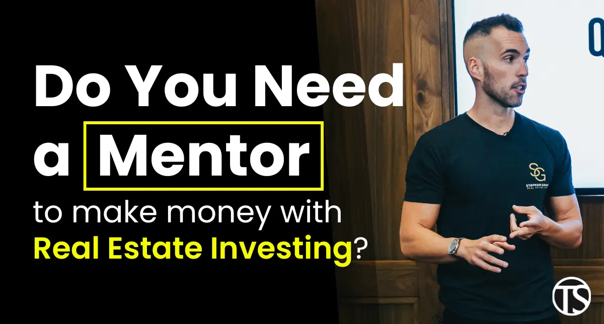 Do You Need a Mentor to Make Money with Real Estate Investing?